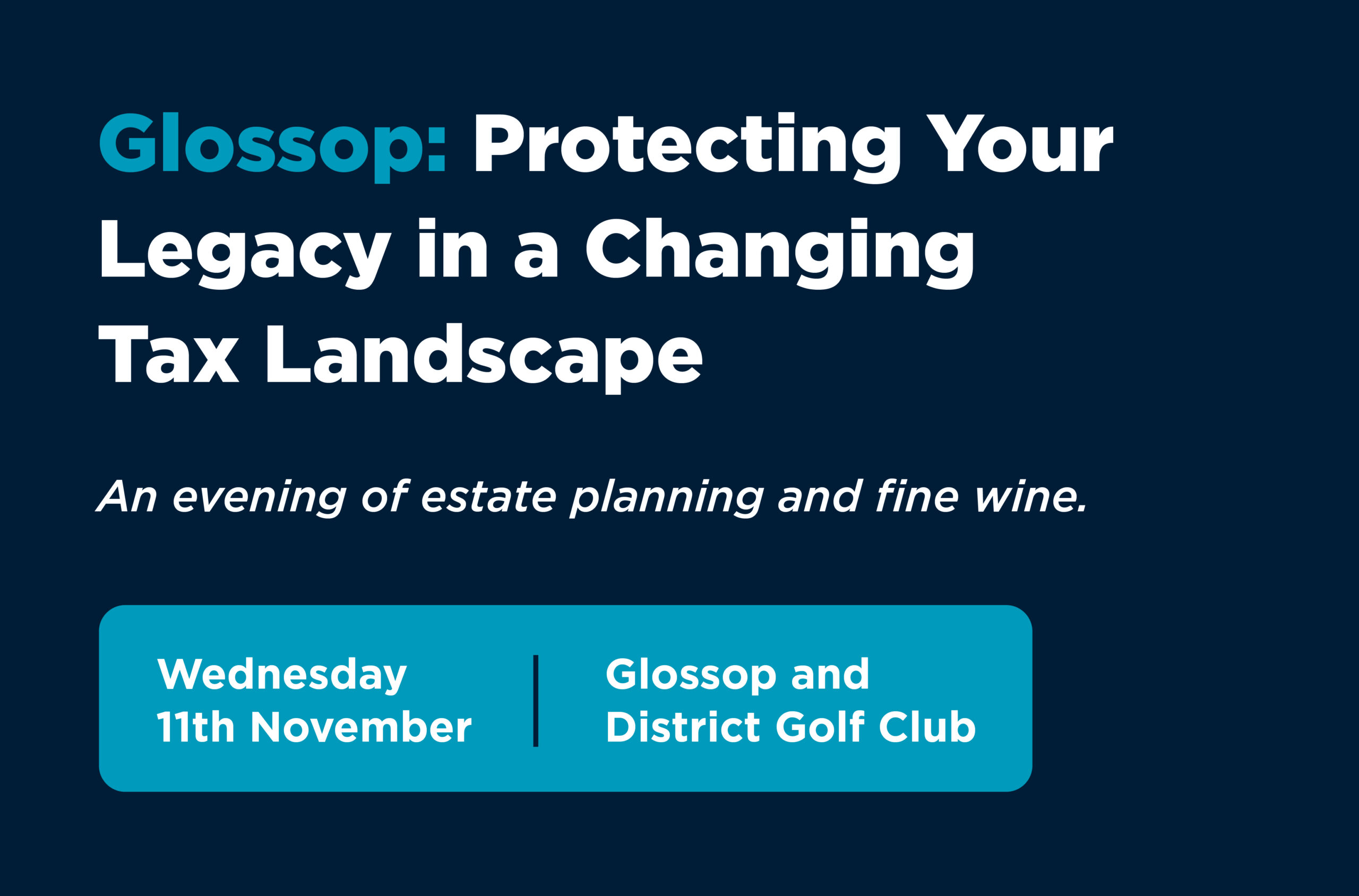 Glossop: Protecting Your Legacy in a Changing Tax Landscape
